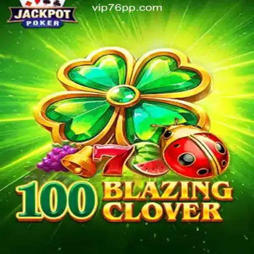 100BlazingClover: Unveiling the Excitement of Brazil's Premier Online Slot Experience
