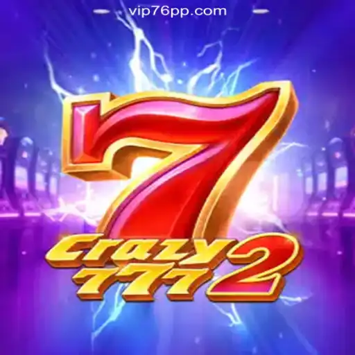 Crazy7772: An Exciting New Addition to the 76PP.com Platform - Online Slots Brasil #1
