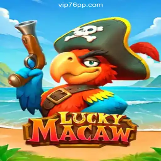Discover the Thrilling World of LuckyMacaw on 76PP.com Platform