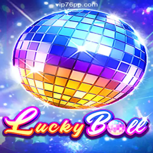 Discover the Thrills of LuckyBall: The Premier Choice on 76PP.com